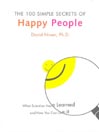 Cover image for The 100 Simple Secrets of Happy People